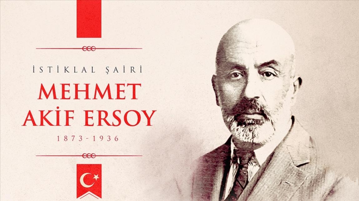 20-27 Aralık Mehmet Akif Ersoy’u Anma Haftası 